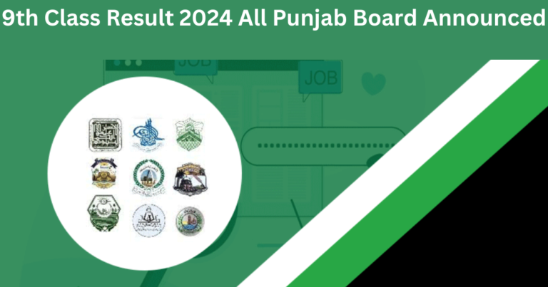 9th Class Result 2024 All Punjab Board Announced